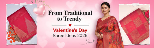 From Traditional to Trendy: Valentine’s Day Saree Ideas 2026